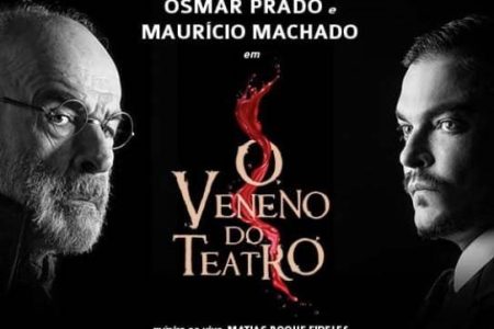 Osmar Prado chega a Florianópolis com peça ‘O Veneno do Teatro’