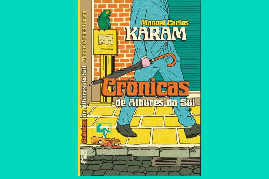 cronicas de alhures do sul karam 1