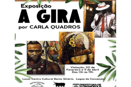 Florianópolis: Exposição \”A GIRA\”
