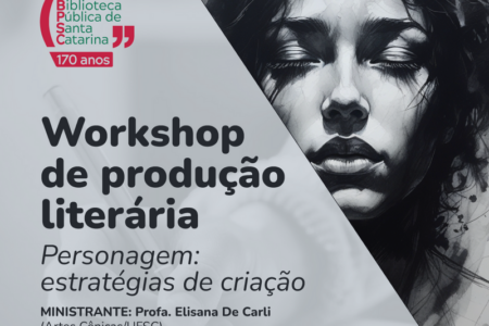 Biblioteca Pública de Santa Catarina: inscrições abertas para workshop de produção literária