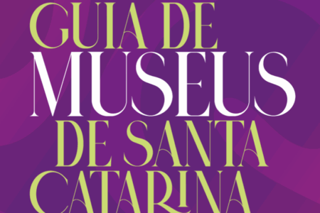 Sistema Estadual de Museus de SC lança Guia de Museus em evento no Palácio Cruz e Sousa