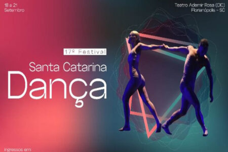 Teatro Ademir Rosa recebe espetáculos do 17º Festival Santa Catarina Dança