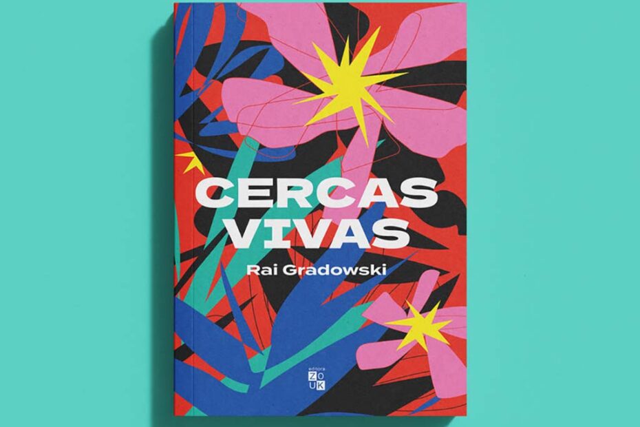 cercas vivas Rai Gradowski coluna livro-se