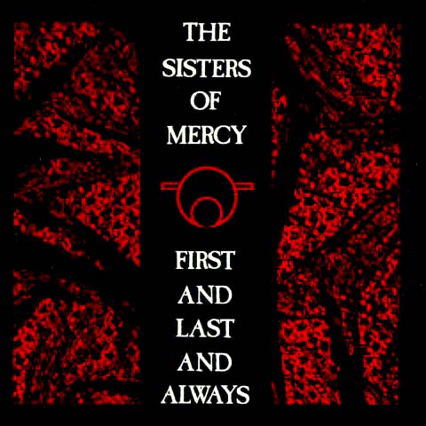 First and Last and Always The Sisters of Mercy
