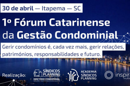 Fórum inédito debate os desafios e o futuro da gestão condominial em Santa Catarina