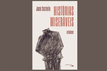 José Castello lança ‘Histórias miseráveis’