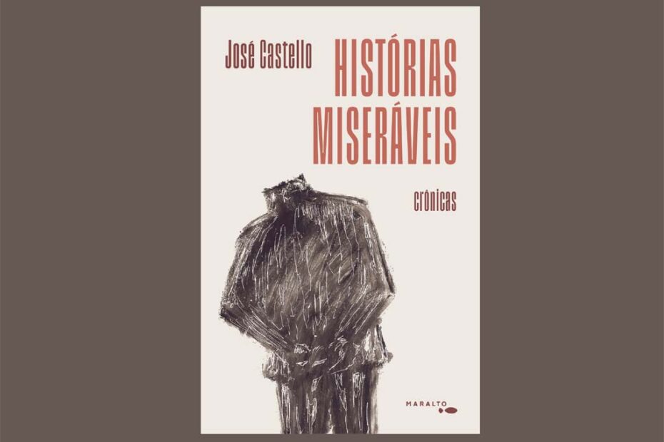 Histórias miseráveis josé castello