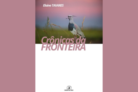 Jornalista Elaine Tavares lança livro ‘Crônicas da Fronteira’ em Florianópolis
