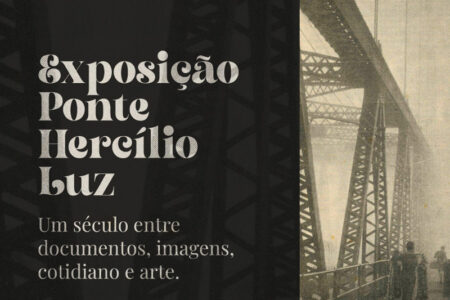 Museu Histórico de Santa Catarina abre exposição sobre 100 anos da Ponte Hercílio Luz