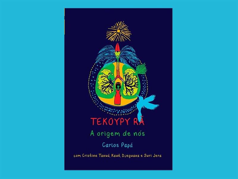 Tekoypy rã A origem de nós