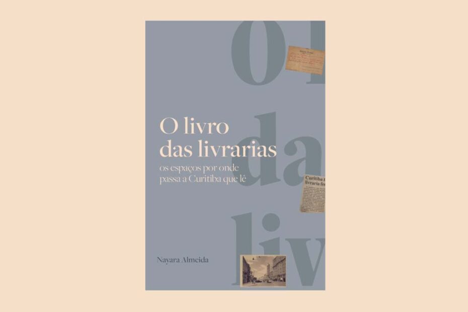 O Livro das Livrarias Nayara Almeida